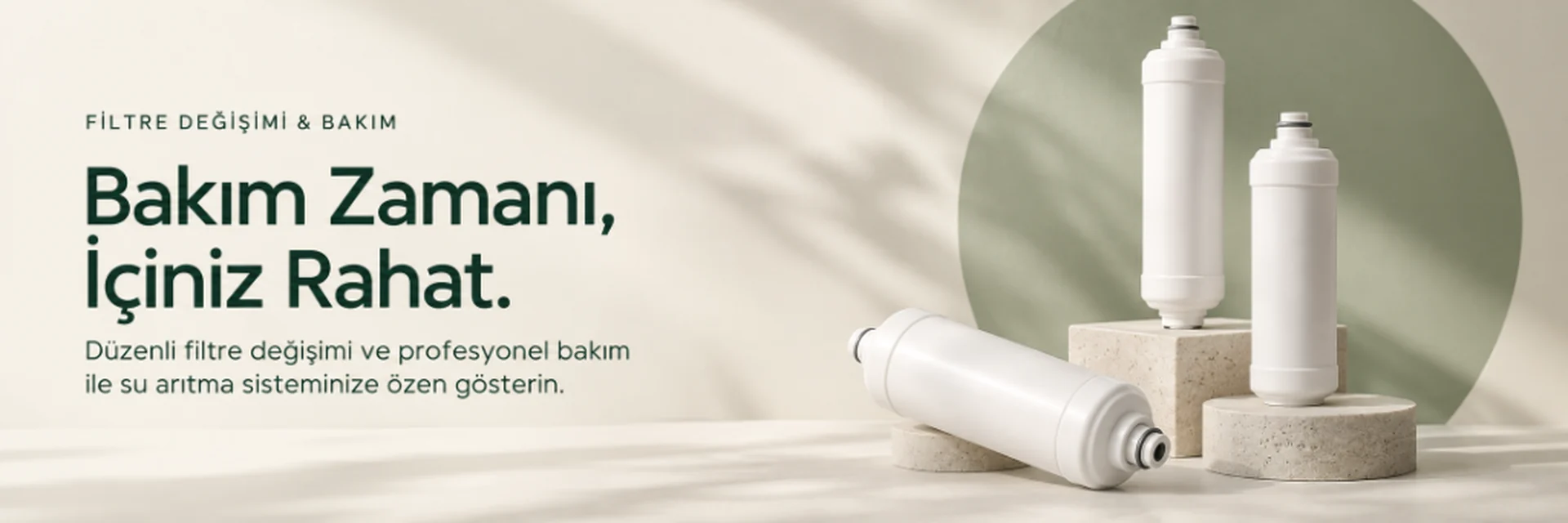 Filtre Değişimi & Bakım - Bakım Zamanı, İçiniz Rahat - Kapaklı Su Arıtma